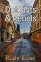 Outcasts and Rebels cover