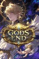 Gods End — The Chosen Who Was Never Meant to Exist cover