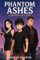 PHANTOM ASHES : LUXAVEN CITY ARC cover