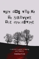 Tips and Tricks to Survive the Apocalypse cover
