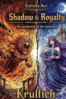 Shadow and Royalty : An awakening of the unnamed cover