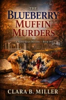 The Blueberry Muffin Murders (A Maple Falls Mystery - Preview). cover