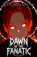 Dawn of the Fanatic [Grimdark | LitRPG | Villain Origin] cover